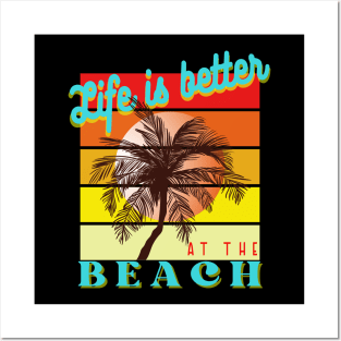 Life is better at Beach Retro Vintage Sunset Posters and Art